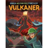 Enkla och roliga fakta om vulkaner