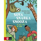 Sova, snarka, snooza : En trött bok om sömn