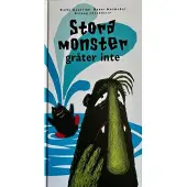 Stora monster gråter inte