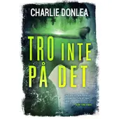 Tro inte på det