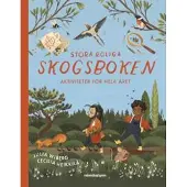 Stora roliga skogsboken : Aktiviteter för hela året