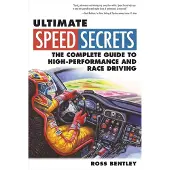 Ultimate Speed Secrets - The Complete Guide to High-Performance and Race Dr