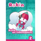 Robin åk 2 Läsebok röd Kolla en tidsmaskin!