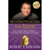 Rich Dad Poor Dad for Teens