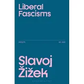 Liberal Fascisms