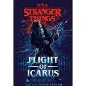 Stranger Things- Flight of Icarus