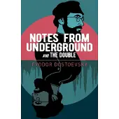 Notes From Underground and the Double