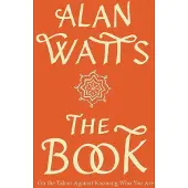 The Book: On the Taboo Against Knowing Who You Are