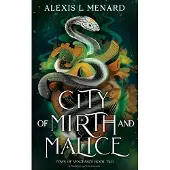 City Of Mirth And Malice