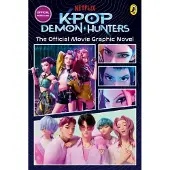 KPop Demon Hunters: The Official Movie Graphic Novel