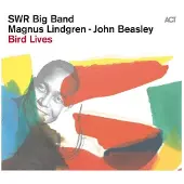 Ginza.se SWR Big Band / Magnus Lindgren: Bird Lives