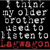 Ginza.se Lagwagon: I Think My Older Brother Used to...