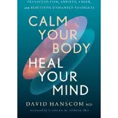 Calm Your Body, Heal Your Mind