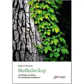 Skolledarskap - vetenskaplig grund och beprövad erfarenhet