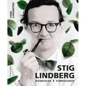 Stig Lindberg : människan, formgivaren