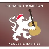 Proper S&D Consignment Thompson Richard: Acoustic Rarities