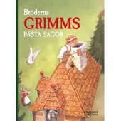 Bröderna Grimms bästa sagor