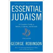Essential Judaism- Updated Edition - A Complete Guide to Beliefs, Customs &