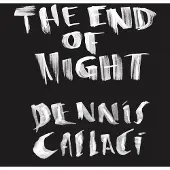 Konkurrent Callaci Dennis: End Of Night