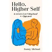 Hello, Higher Self