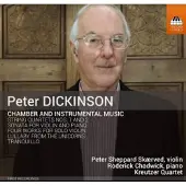 Ginza.se Dickinson Peter: Chamber & Instrumental Music