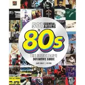 501 Essential Albums of the '80s