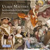 Tactus Matthey Ulisse: Organ Transcriptions