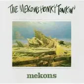 Warner The Mekons: Honky Tonkin'