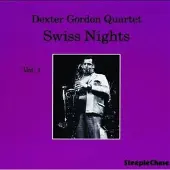 Steeplechase Dexter Gordon Quartet: Swiss Nights