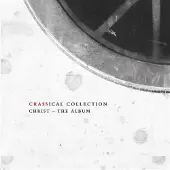 Ginza.se Crass: Christ - The Album (Crassical Collection)