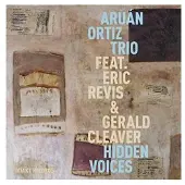 Ginza.se Ortiz Aruan Trio: Hidden Voices