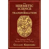 Hermetic Science of Transformation