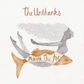 Import The Unthanks: Mount the Air