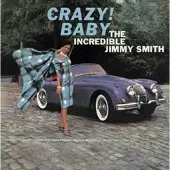 Culture Factory The Incredible Jimmy Smith: Crazy! Baby
