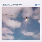 Ginza.se The Nels Cline Singers: Share the Wealth