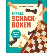 Första schackboken : regler, teknik, taktik