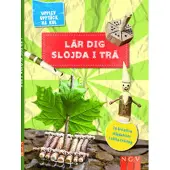 Lär dig slöjda i trä