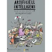 Artificiell intelligens : om det som vuxna inte pratar om