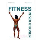 Fitnessrevolutionen : kropp, hälsa och gymkulturens globalisering