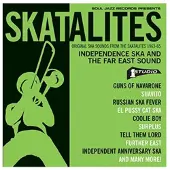 Soul Jazz Records Skatalites: Independence ska and far east sound