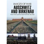 Auschwitz and Birkenau