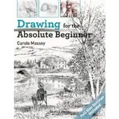 SEARCH PRESS LTD Drawing for the Absolute Beginner