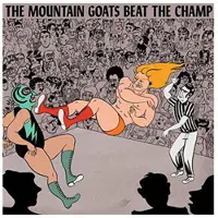 Import The Mountain Goats: Beat the Champ