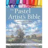 Pastel Artist's Bible