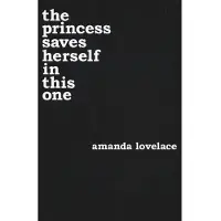 The Princess Saves Herself in This One