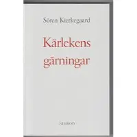 Kärlekens gärningar : några kristliga överväganden i form av tal