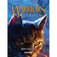Warriors 1. Eld och is