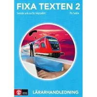 Fixa texten 2 Lärarhandledning, andra upplagan