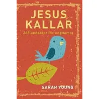 Jesus kallar : 365 andakter för ungdomar
