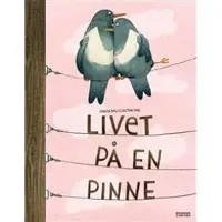 Livet på en pinne